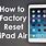 How to Factory Reset iPad