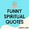 Humorous Spiritual Quotes