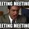 In Meeting Meme