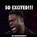 Kevin Hart so Excited