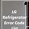 LG Fridge Error Codes