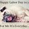 Labor Day Funny Dog