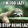 Lazy Sloth Meme