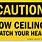 Low Ceiling Sign
