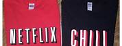Netflix and Chill Costume Shirts