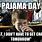 Pajama Day Meme