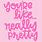 Pink Girly Quotes
