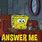 Please Answer Me