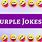Purple Jokes