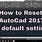 Reset AutoCAD
