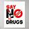 Say No to Drugs Sayings