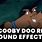 Scooby Doo Noises