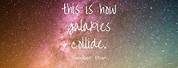 Star and Galaxy and Health Care Quotes