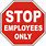 Stop Employees Only Sign