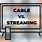 Streaming Services vs Cable