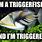 Triggerfish Meme