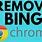 Uninstall Bing From Chrome