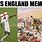 Us vs England Meme