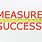 Ways to Measure Success