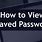 Where to Find Saved Passwords