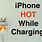 Why Is My iPhone Getting Hot