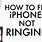 Why Is My iPhone Not Ringing