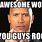 You Are Awesome Meme The Rock