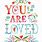You Are so Loved Quotes