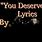 You Deserve It Lyrics