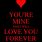 Your Mine Forever Quotes
