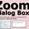 Zoom Dialog Box Access