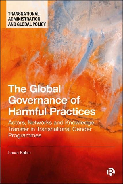 The Global Governance of Harmful Practices: Actors, Networks, and ...