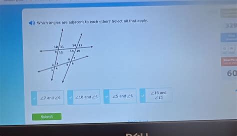 Solved: Which angles are adjacent to each other? Select all that apply ...