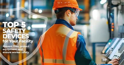 Industrial Equipment Safety: Top 5 Devices for Protection