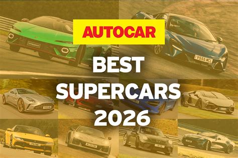 The best supercars – driven, rated and ranked | Autocar