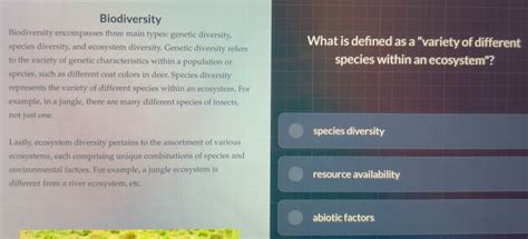 Solved: Biodiversity Biodiversity encompasses three main types: genetic ...