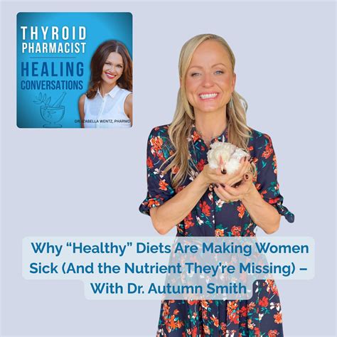 96: Why “Healthy’ Diets” Are Making Women Sick (And the Nutrient They’re Missing) – With Dr ...