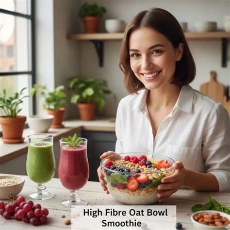 13 High Fibre Breakfast Recipes | Healthy High Fibre Ideas, Smoothies ...