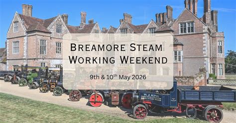 Breamore Steam Working Weekend, Breamore House & Countryside Museum ...