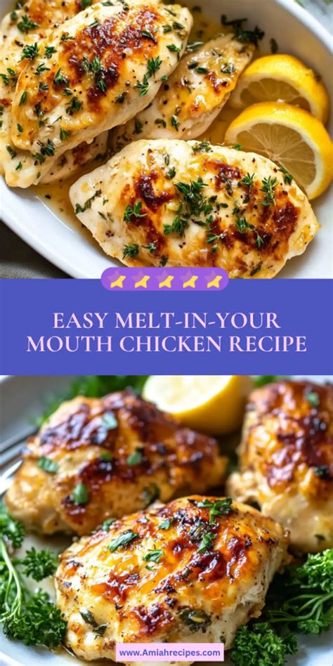Easy Melt-in-Your Mouth Chicken Recipe for Effortless Dining - Amiah Recipes