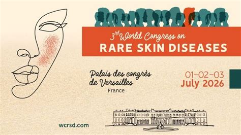 2026 World Congress on Rare Skin Diseases, Château de Versailles, 1 ...