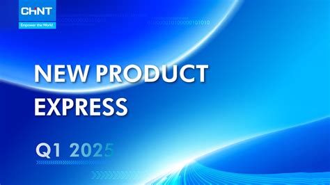CHINT 2025 Q1 New Product Express