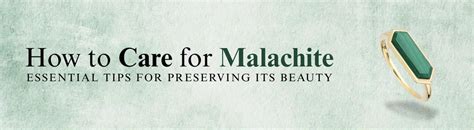 How to Care for Malachite
