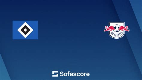 Hamburger SV - RB Leipzig scores en direct, face-à-face et compositions | Sofascore