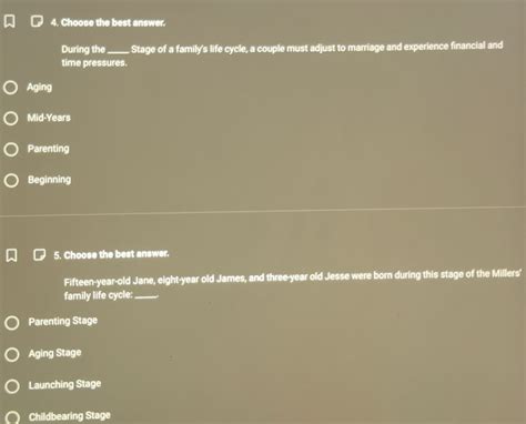 Solved: Choose the best answer. During the_ Stage of a family's life ...