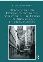 Buy Belonging and Estrangement in the Poetry of Philip Larkin, R.S ...