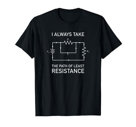 Creative Circuit Diagram T-Shirt for Electrical Engineers - "I Always ...