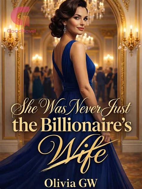 Chapter 47 The Old Goat - She Was Never Just the Billionaire’s Wife - GoodNovel