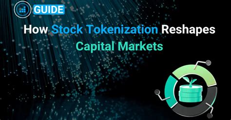 Stock Tokenization Explained: How Tokenized Stocks Are Reshaping ...