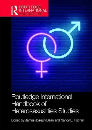 Buy Routledge International Handbook of Heterosexualities Studies ...